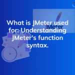 JMeter's Function Syntax
