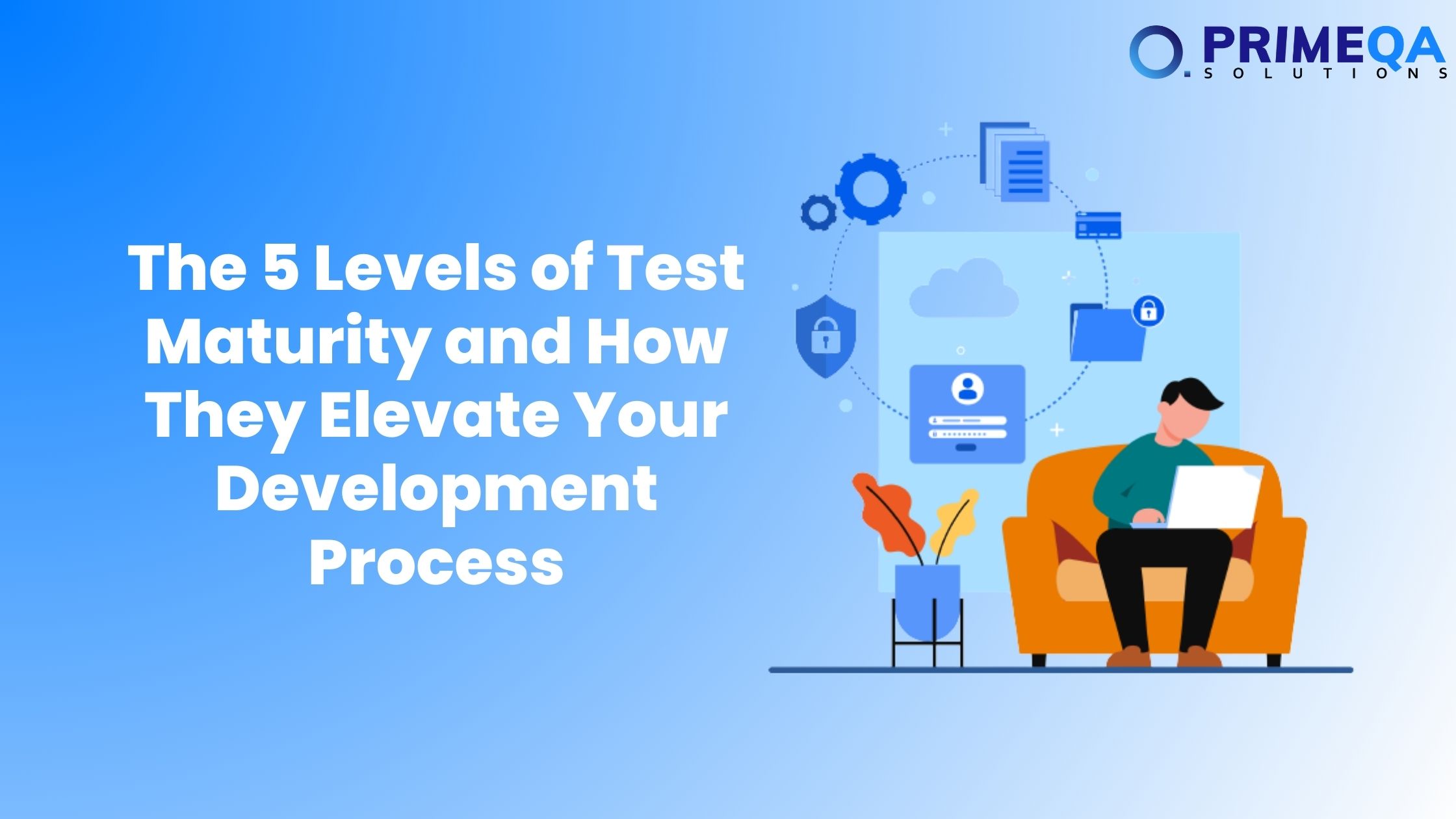 The 5 Levels of Test Maturity and How They Elevate Your Development Process