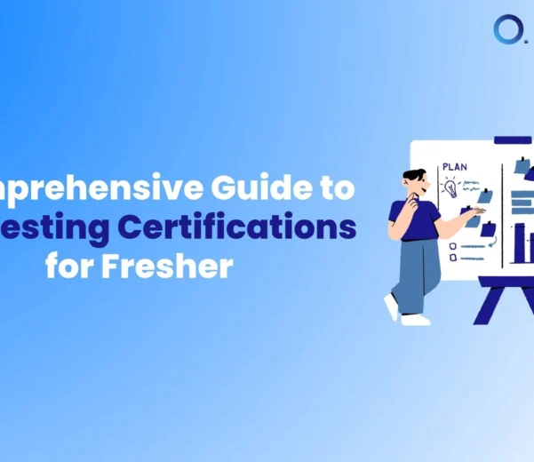 Comprehensive Guide to QA Testing Certifications for Fresher