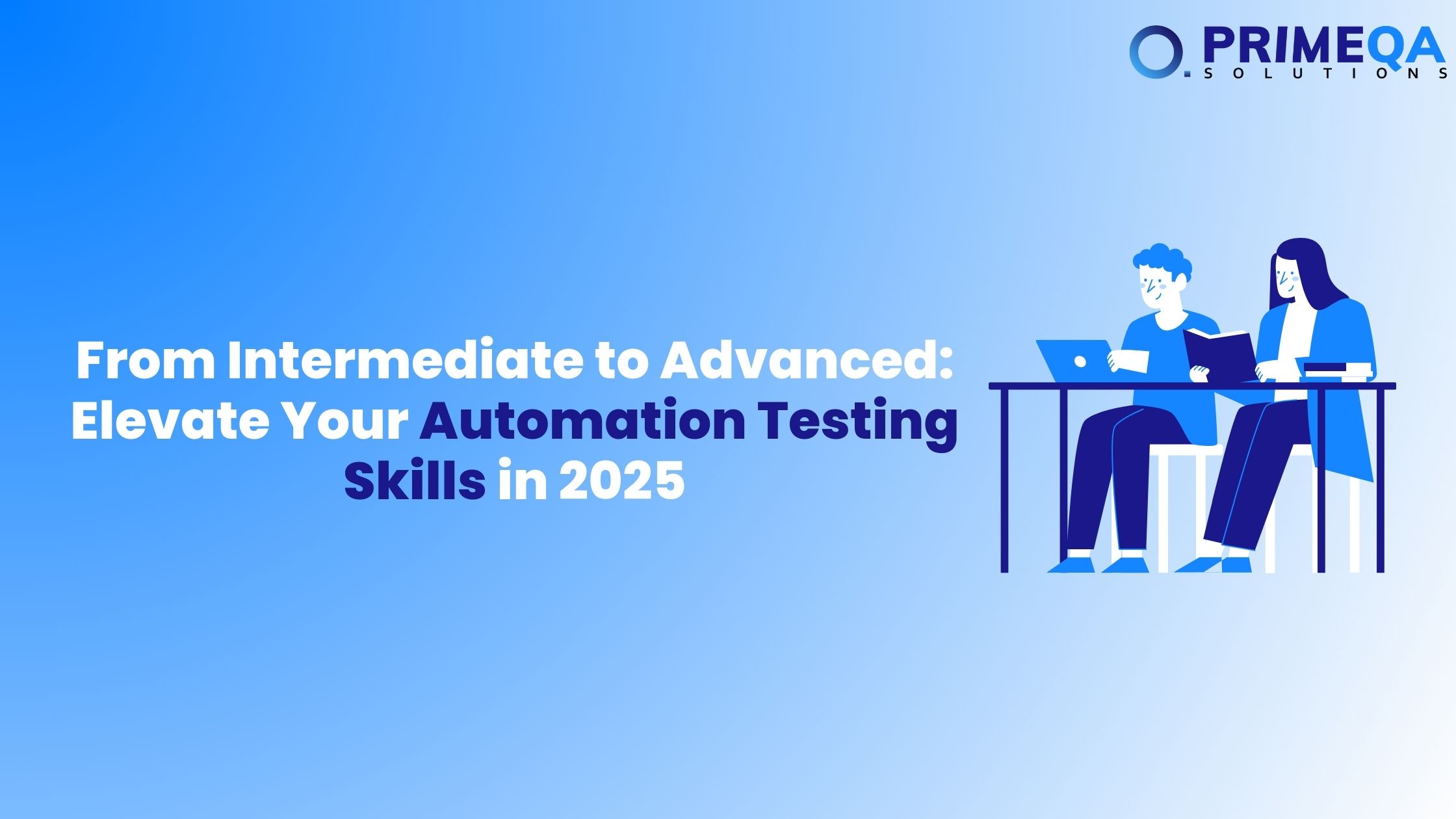 From Intermediate to Advanced Elevate Your Automation Testing Skills in 2025