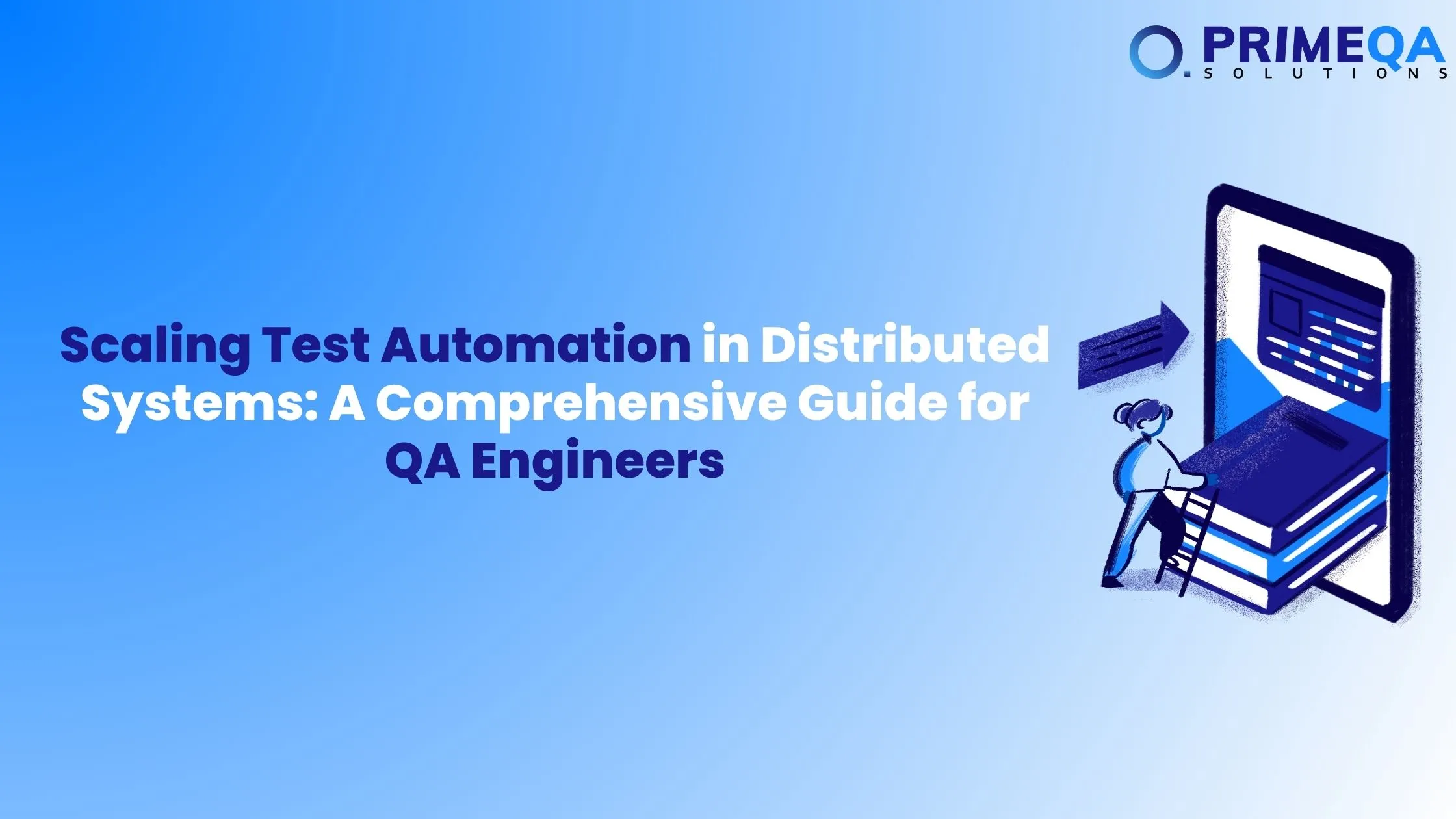 Test Automation in Distributed Systems A Comprehensive Guide for QA Engineers