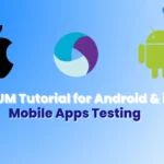 APPIUM Tutorial for Android & iOS Mobile Apps Testing