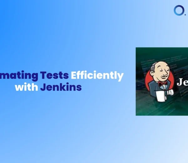 Automating Tests Efficiently with Jenkins