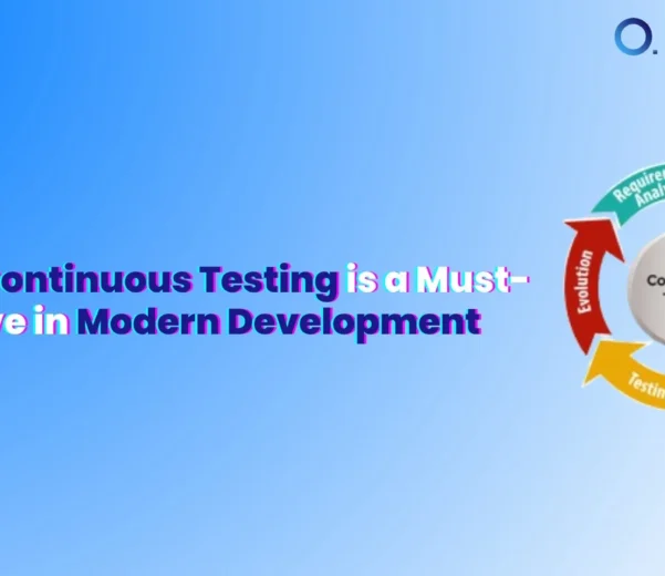 Why Continuous Testing is a Must-Have in Modern Development (1)