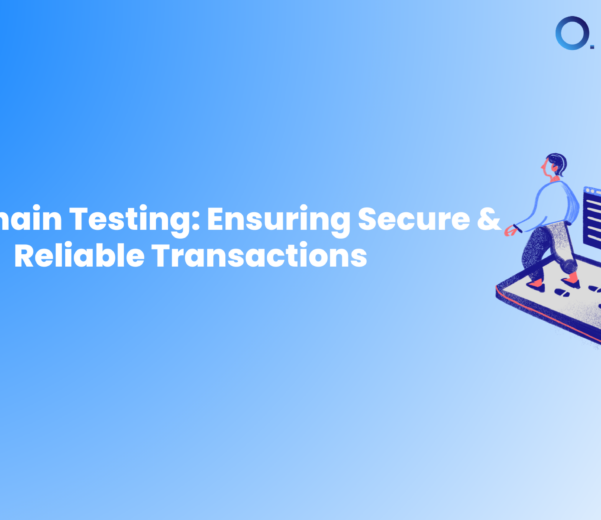 Blockchain testing services in India, Blockchain Testing servcies in Ahmedabad